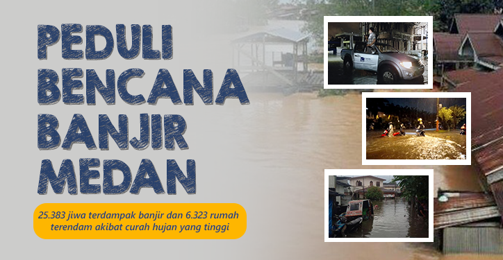 Bantu Penyintas Bencana Banjir Medan