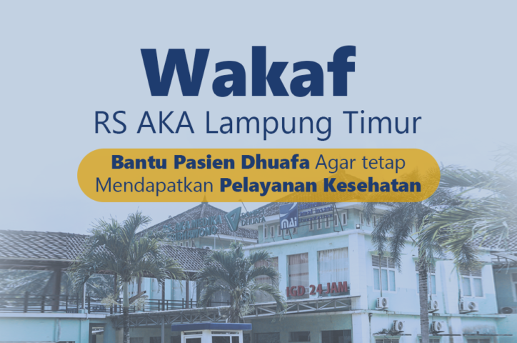 Wakaf Produktif RS AKA Sribhawono Lampung Timur Bersama Justdidom